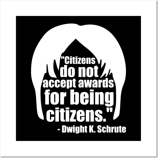 Dwight Schrute Citizens Award in White Wall Art by StckrMe